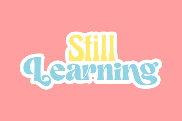 Back to School Typography Still Learning