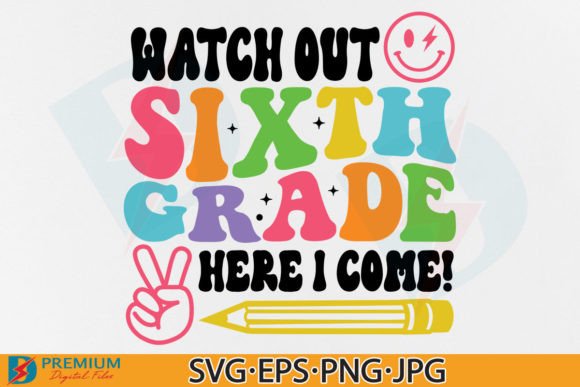Sixth Grade SVG and 6th Back to School PNG: What Designers and Educators Actually Need to Know